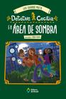 Livro - Detetive Cecília e a área de sombra