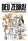 Livro - Deu zebra!