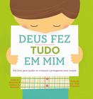 Livro - Deus fez tudo em mim