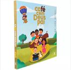 Livro Devocional café com Deus Pai Kids - Junior Rostirola Porções de entendimento do amor de Deus para crianças.
