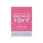 Livro: Devocional Um Novo Dia Um Novo Você Joyce Meyer - BELLO PUBLICAÇÕES