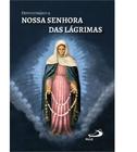 Livro Devocionário à Nossa Senhora das Lágrimas - Padre Antônio Lúcio - Paulus