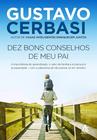 Livro Dez bons conselhos de meu pai - Gustavo Cerbasi