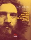 Livro - Dia Em Que Conheci Brilhante Ustra,O