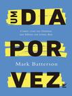 Livro - Dia Por Vez, Um - VIDA