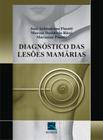 Livro - Diagnóstico das Lesões Mamárias