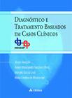 Livro - Diagnóstico e tratamento baseado em casos clínicos