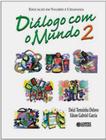 Livro - Diálogo com o Mundo 2