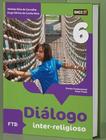 Livro - Dialogo Inter-Religioso - 6º Ano - 2ª Ed