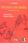 Livro - Diálogos dos mortos