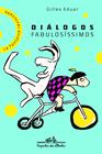 Livro - Diálogos fabulosíssimos