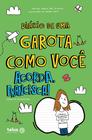 Livro - Diário de uma garota como você acorda, Francisca! 8