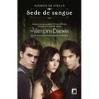 Livro - Diários de Stefan: Sede de sangue (Vol. 2)