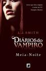 Livro - Diários do vampiro – O retorno: Meia-noite (Vol. 3)