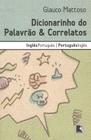 Livro - DICIONARINHO DO PALAVRÃO & CORRELATOS