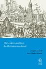 Livro - Dicionário analítico do Ocidente medieval - Volumes 1 e 2