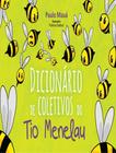 Livro - Dicionario De Coletivos Do Tio Menelau