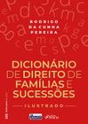 Livro - Dicionário de Direito de Família e Sucessões - Ilustrado - 3ª Ed - 2023