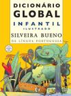 Livro - Dicionário global infantil ilustrado silveira bueno da língua portuguesa