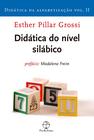 Livro - Didática do nível silábico (Vol. 2 Didática da alfabetização)