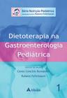 Livro - Dietoterapia na gastroenterologia pediátrica