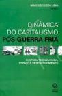 Livro - Dinâmica do capitalismo Pós-Guerra Fria