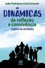 Livro - Dinâmicas de reflexão e convivência - livro de atividades
