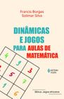 Livro - Dinâmicas e jogos para aulas de matemática