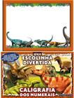 Livro Dinossauros com Caneta