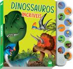 Livro - Dinossauros Incríveis