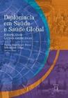 Livro - Diplomacia em saúde e saúde global