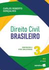 Livro Direito Civil Brasileiro - Contratos e Atos Unilaterais Vol. 3 Carlos Roberto Gonçalves