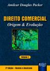 Livro - Direito Comercial - Origem & Evolução