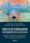 Livro - Direito do Consumidor no Cenário Ibero-Americano - 1ª ED - 2023