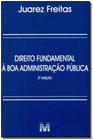 Livro - Direito fundamental à boa administração pública - 3 ed./2014