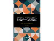 Livro Direito Processual Constitucional Paulo Hamilton Siqueira Junior