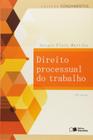 Livro Direito Processual do Trabalho - Coleção Fundamentos