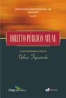 Livro - Direito público atual - estudos em homenagem ao Prof. Nelson Figueiredo