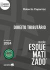 Livro - Direito Tributário - Coleção Esquematizado - 8ª Edição 2024