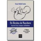 Livro - Direitos Do Nascituro, Os - DEL REY LIVRARIA E EDITORA