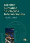Livro - Direitos humanos e relações internacionais