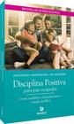 Livro - Disciplina Positiva para pais ocupados