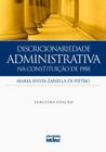 Livro - Discricionariedade Administrativa Na Constituição De 1988