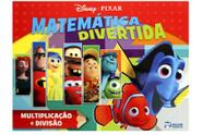 Livro - Disney Pixar - Matematica Divertida - Multi. E Div - Rideel Editora ( Bicho Esperto
