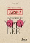 Livro - Ditadura no Brasil e censura nas canções de Rita Lee