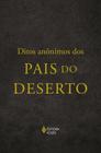 Livro Ditos Anônimos dos Pais do Deserto John Wortley