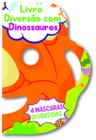 Livro - Diversão com Dinossauros