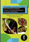 Livro - Diversidade sociocultura indígena: Novos olhares para a pesquisa, o ensino e a formação de professores que ensinam matemáticas