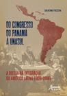 Livro - Do Congresso do Panamá à UNASUL