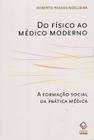 Livro - Do físico ao médico moderno